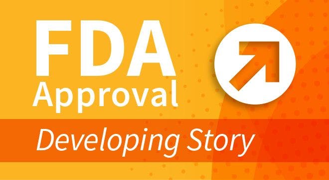 orange background with FDA approval, developing story in white text